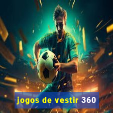 jogos de vestir 360